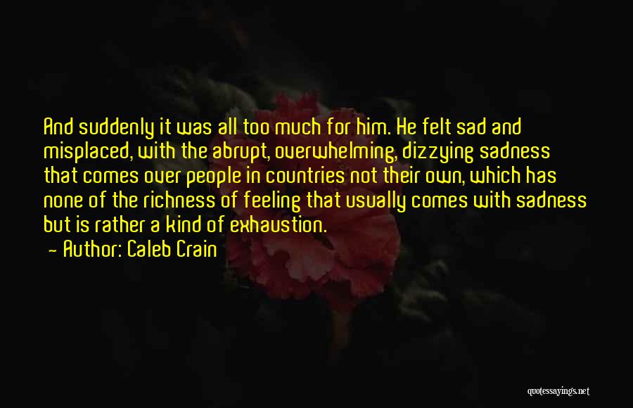 Caleb Crain Quotes 1968218