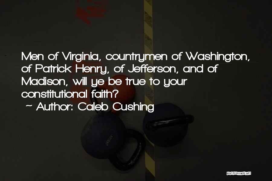 Caleb Cushing Quotes 130346