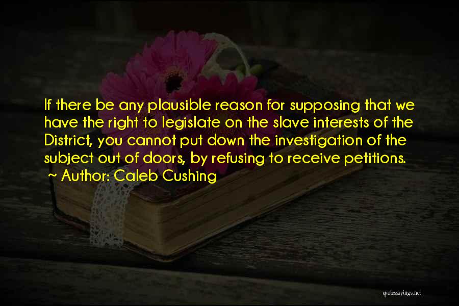 Caleb Cushing Quotes 1445045