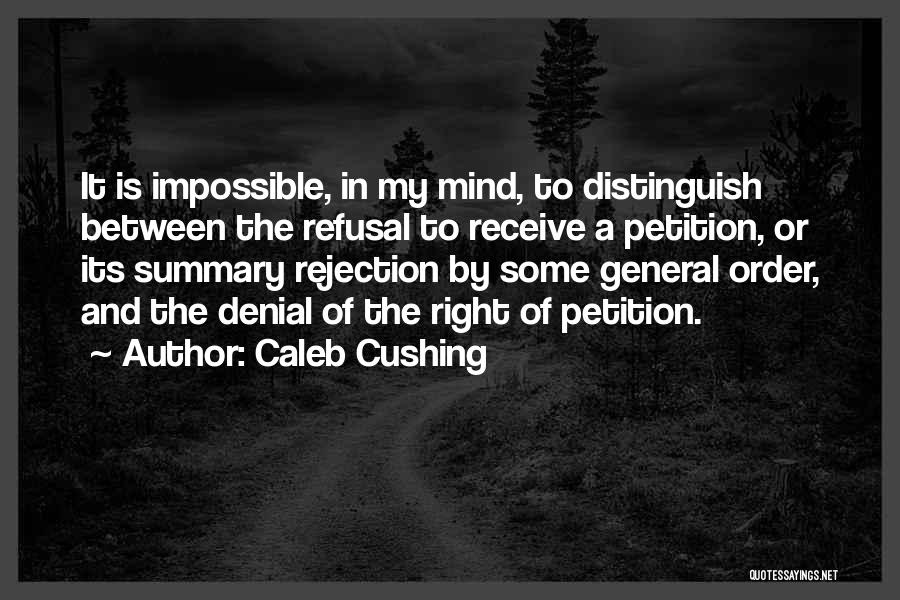 Caleb Cushing Quotes 664606