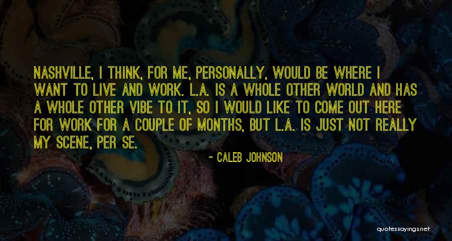 Caleb Johnson Quotes 1827141