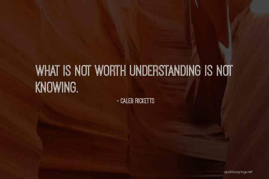 Caleb Ricketts Quotes 565994