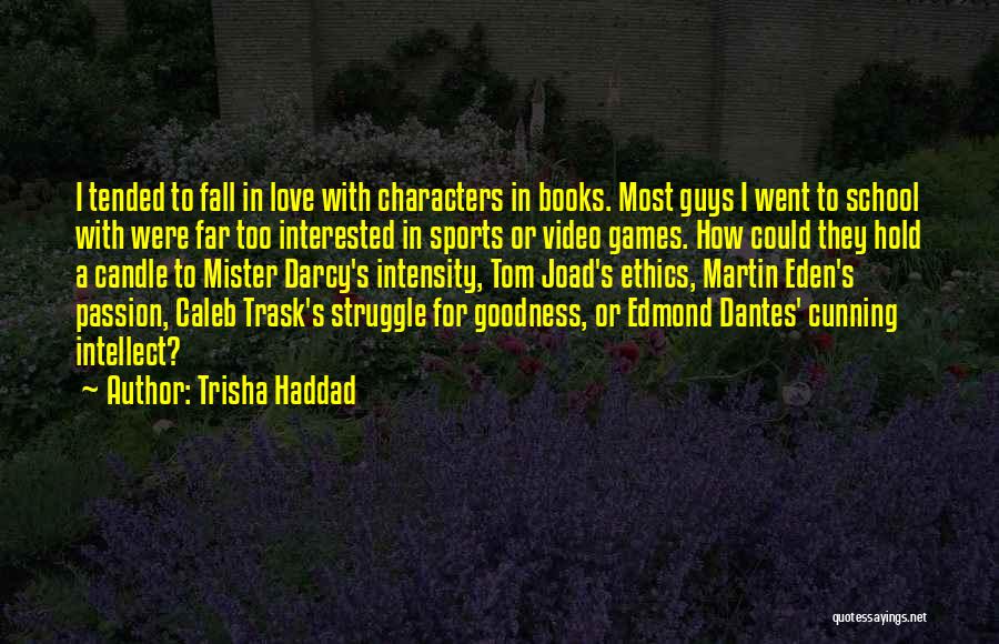 Caleb Trask Quotes By Trisha Haddad