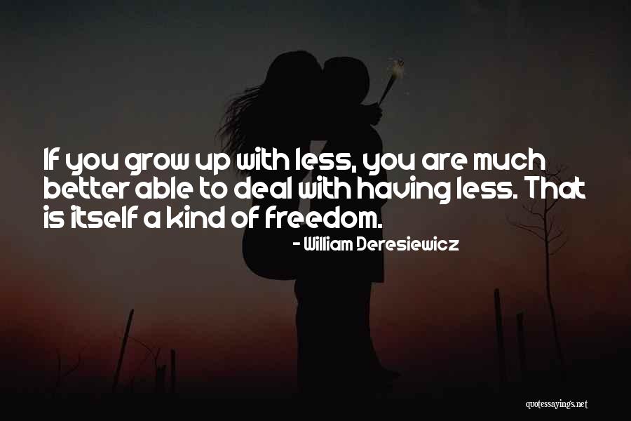 Caledon Spa Quotes By William Deresiewicz Caledon Spa Quotes By William Deresiewicz