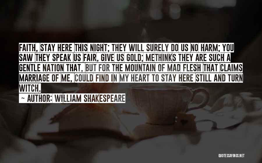 Calefaction System Quotes By William Shakespeare