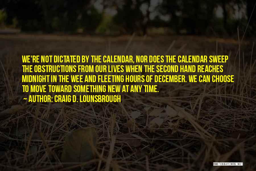 Calendar Quotes By Craig D. Lounsbrough