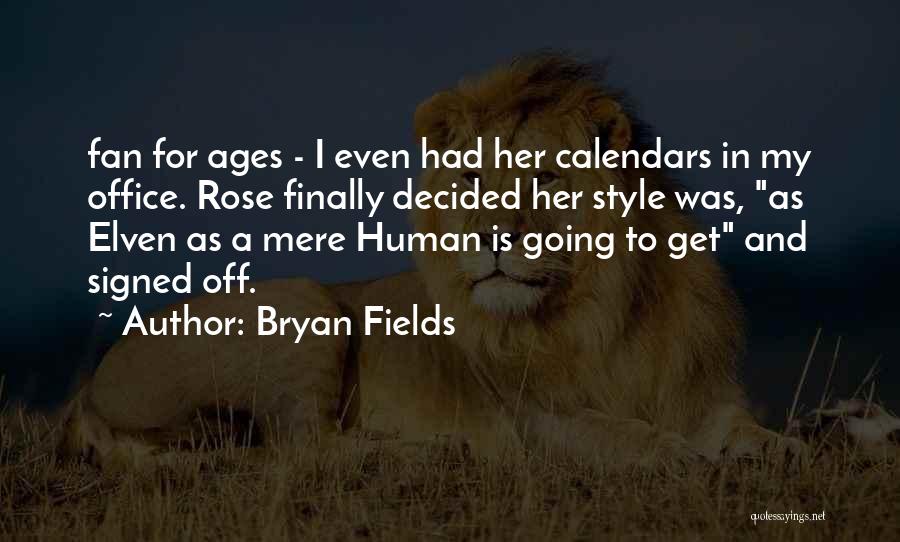 Calendars Quotes By Bryan Fields