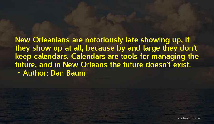 Calendars Quotes By Dan Baum