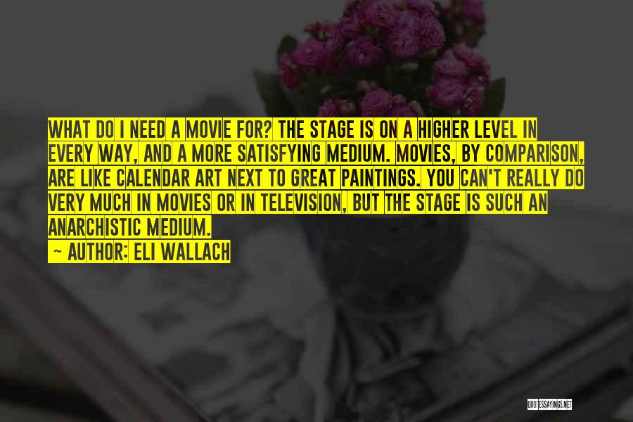 Calendars Quotes By Eli Wallach