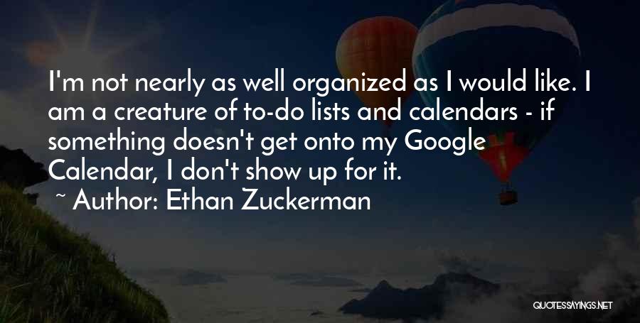 Calendars Quotes By Ethan Zuckerman