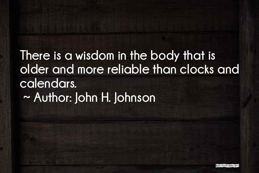 Calendars Quotes By John H. Johnson