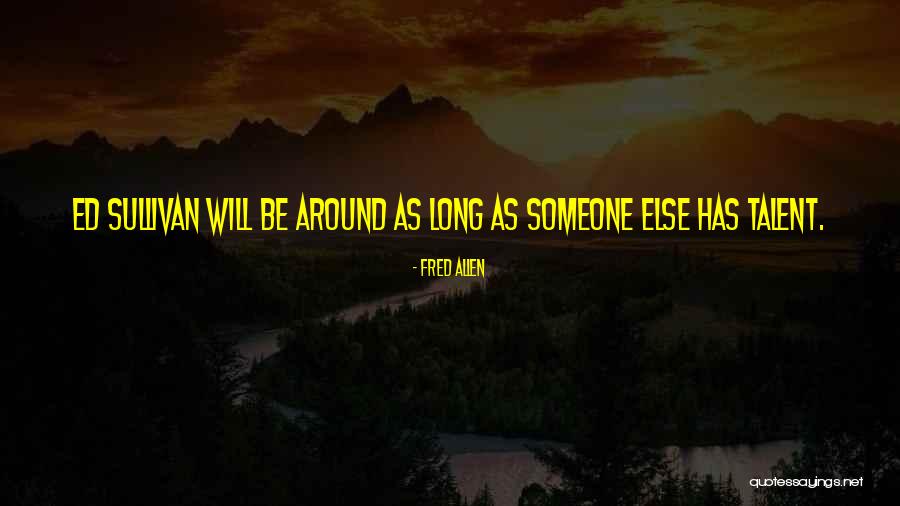 Caleo Fan Quotes By Fred Allen Caleo Fan Quotes By Fred Allen