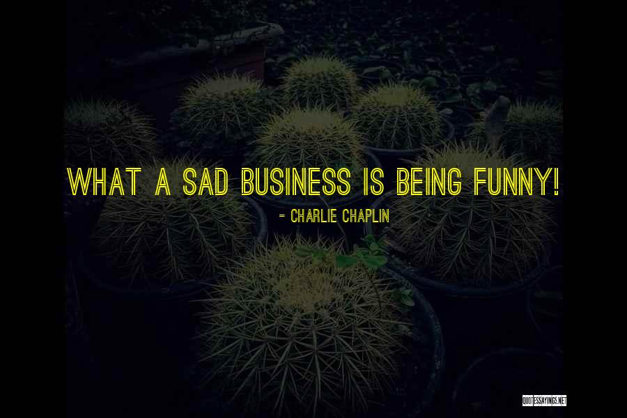 Caleres Nfi Quotes By Charlie Chaplin Caleres Nfi Quotes By Charlie Chaplin