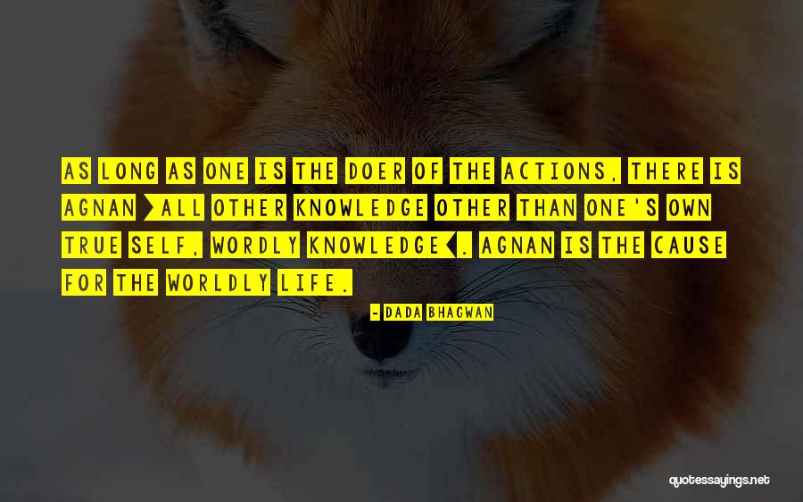 Caley Chelios Quotes By Dada Bhagwan Caley Chelios Quotes By Dada Bhagwan