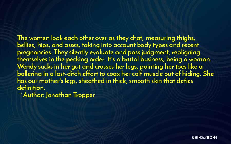 Calf Muscle Quotes By Jonathan Tropper