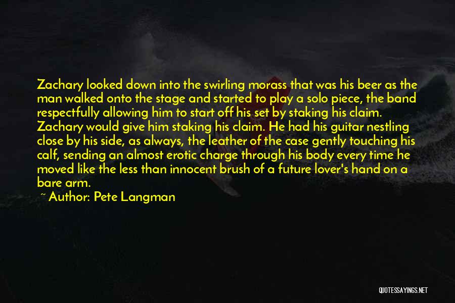 Calf Quotes By Pete Langman