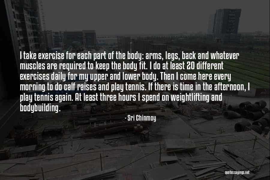 Calf Raises Quotes By Sri Chinmoy Calf Raises Quotes By Sri Chinmoy