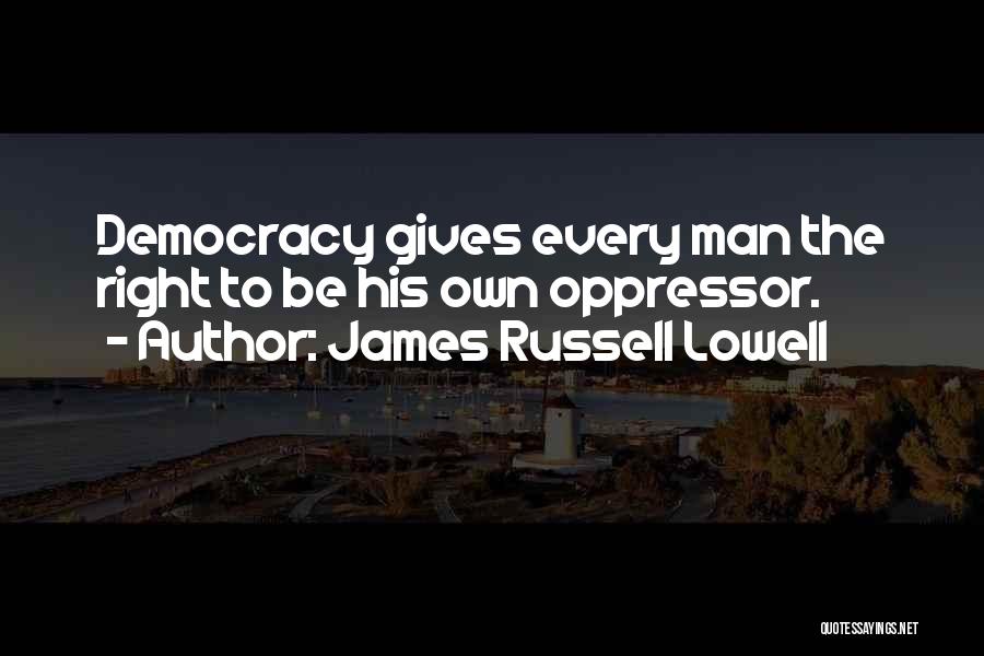 Calgary Mayor Quotes By James Russell Lowell