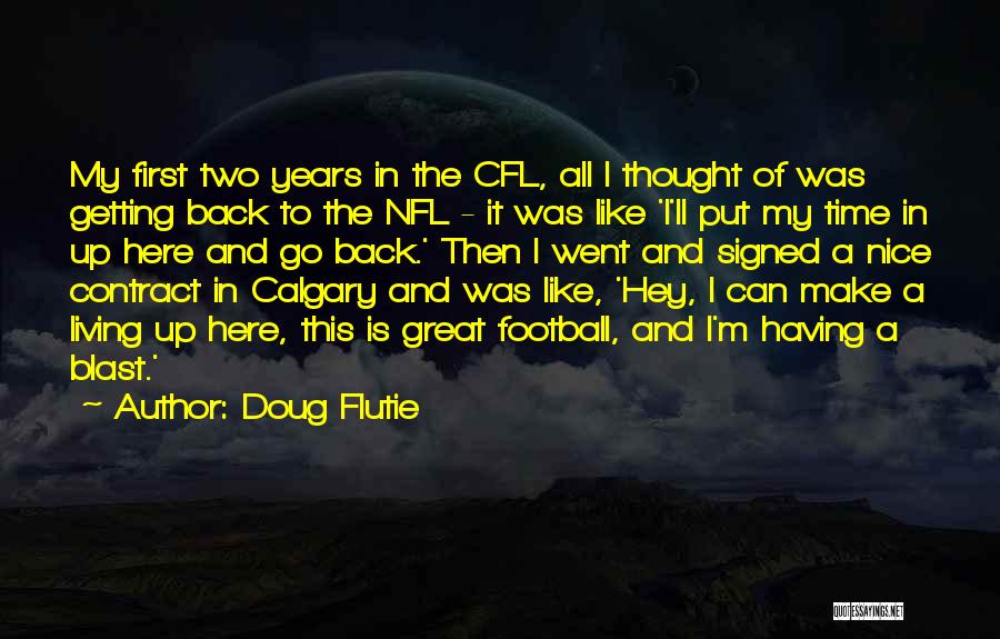 Calgary Quotes By Doug Flutie