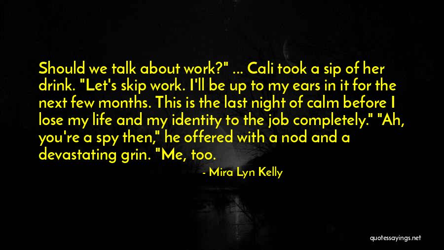 Cali Life Quotes By Mira Lyn Kelly Cali Life Quotes By Mira Lyn Kelly