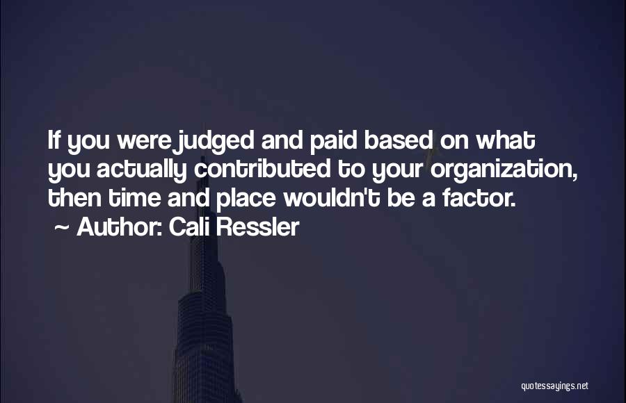 Cali Quotes By Cali Ressler