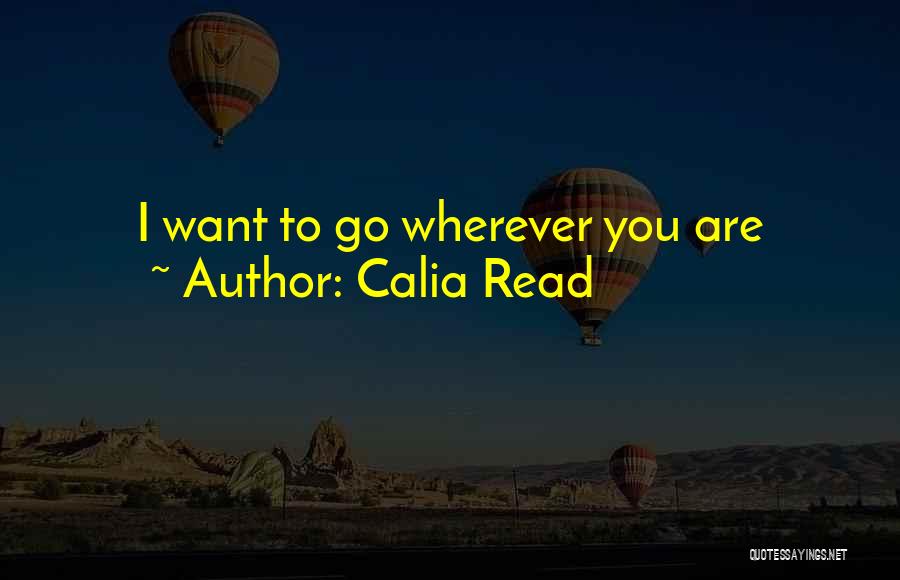 Calia Read Quotes 1144195