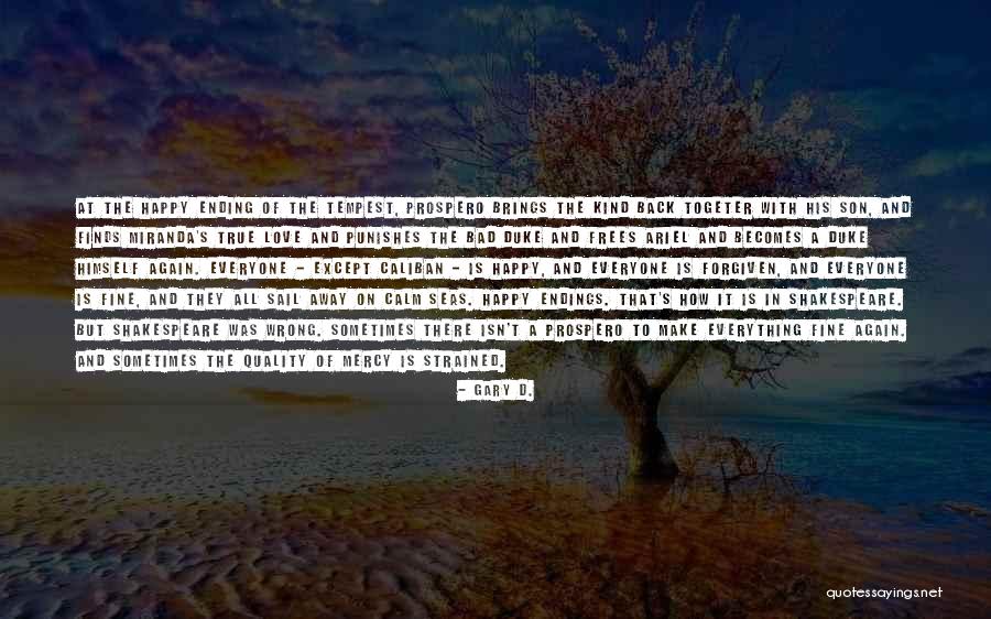 Caliban Prospero Quotes By Gary D.