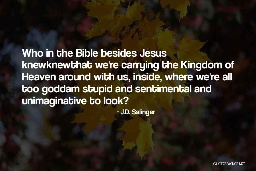 Caliban Prospero Quotes By J.D. Salinger