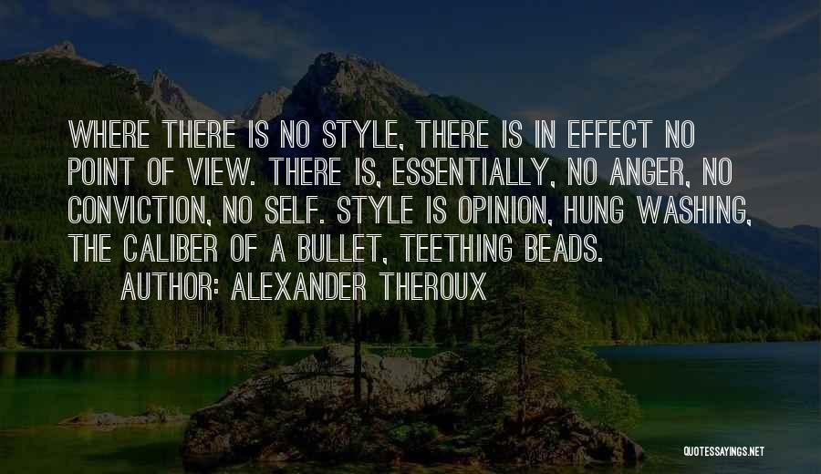 Caliber Quotes By Alexander Theroux