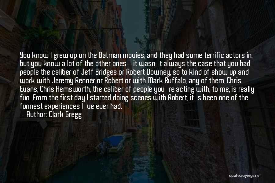 Caliber Quotes By Clark Gregg