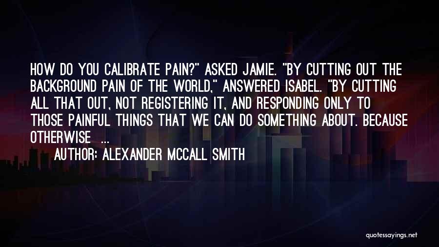 Calibrate Quotes By Alexander McCall Smith