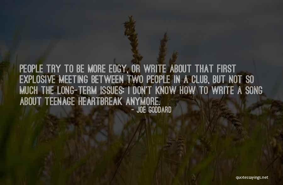 Caliburn Quotes By Joe Goddard Caliburn Quotes By Joe Goddard