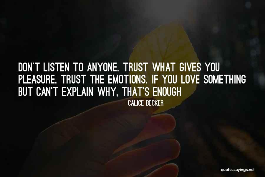 Calice Quotes By Calice Becker Calice Quotes By Calice Becker