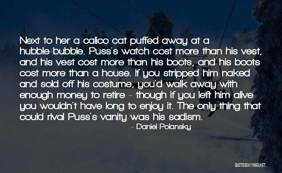 Calico Cat Quotes By Daniel Polansky