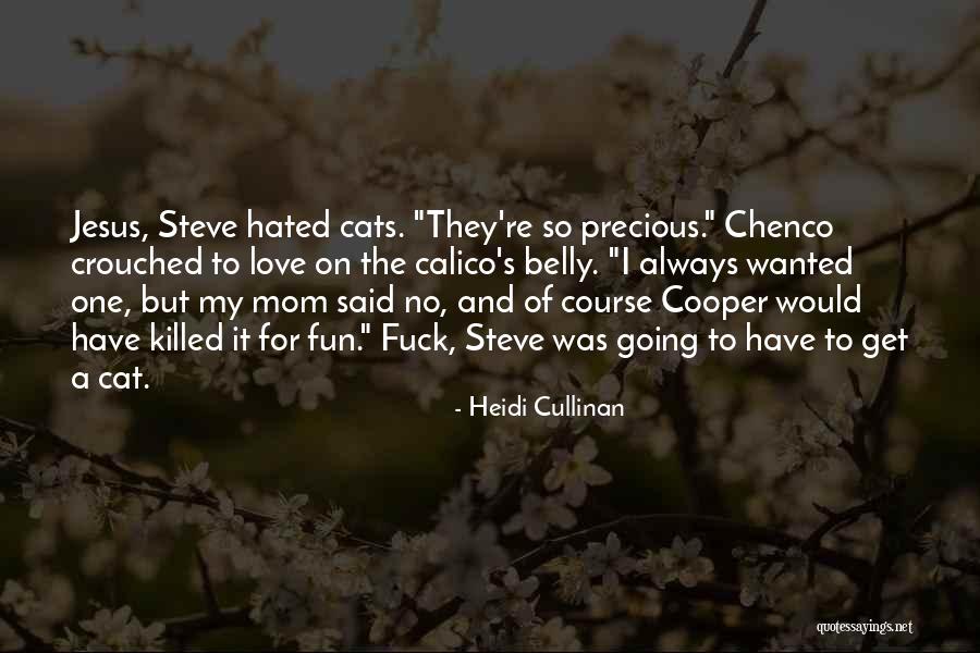 Calico Cat Quotes By Heidi Cullinan