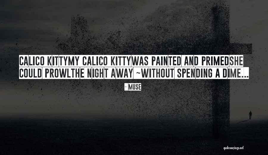 Calico Cat Quotes By Muse