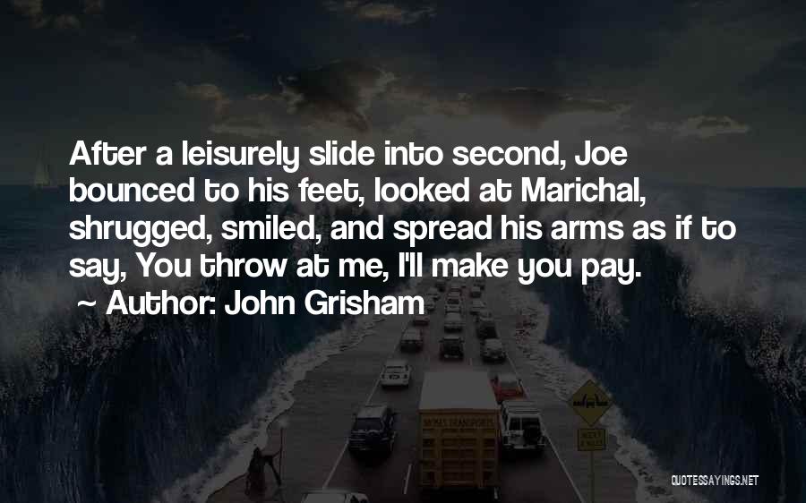 Calico Joe Quotes By John Grisham