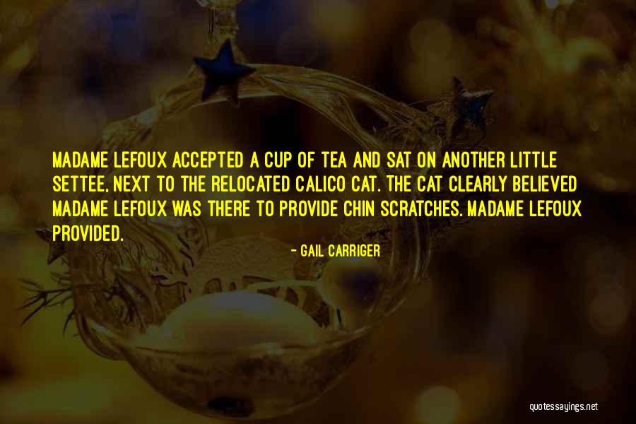 Calico Quotes By Gail Carriger Calico Quotes By Gail Carriger