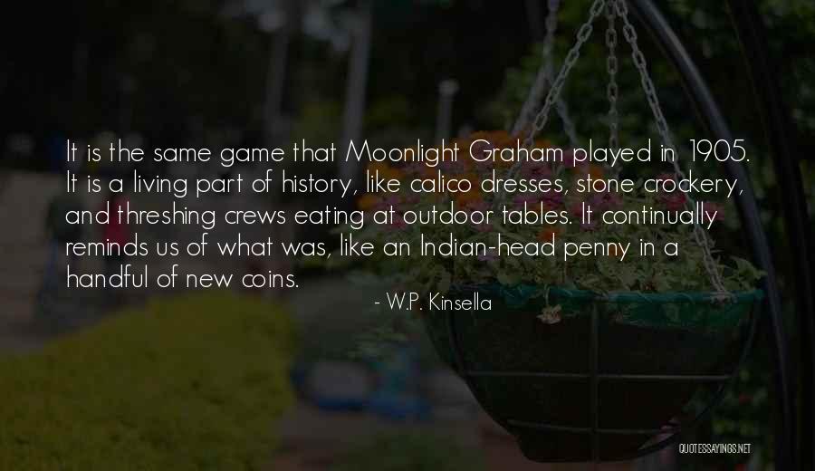 Calico Quotes By W.P. Kinsella Calico Quotes By W.P. Kinsella