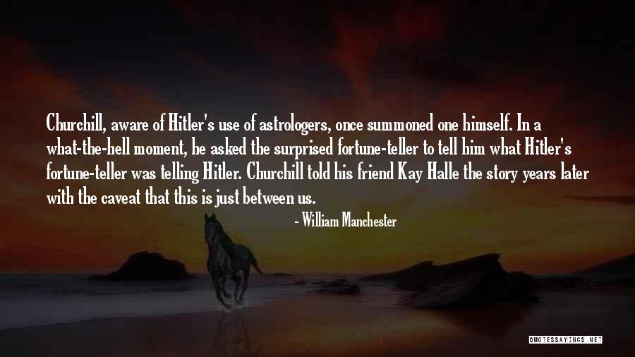 Calicos Cook Quotes By William Manchester Calicos Cook Quotes By William Manchester