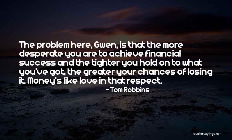 Calidez Significado Quotes By Tom Robbins Calidez Significado Quotes By Tom Robbins