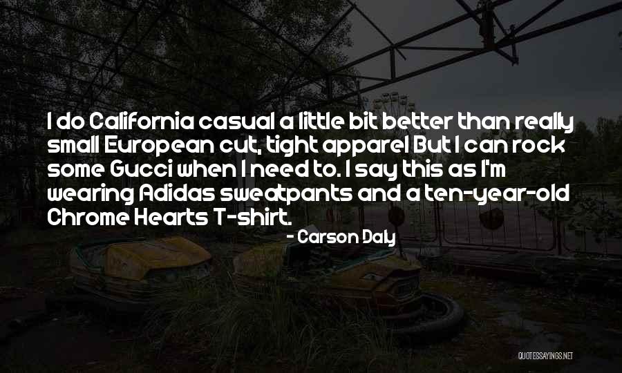 California Chrome Quotes By Carson Daly