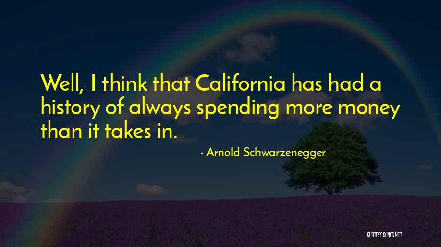 California History Quotes By Arnold Schwarzenegger California History Quotes By Arnold Schwarzenegger