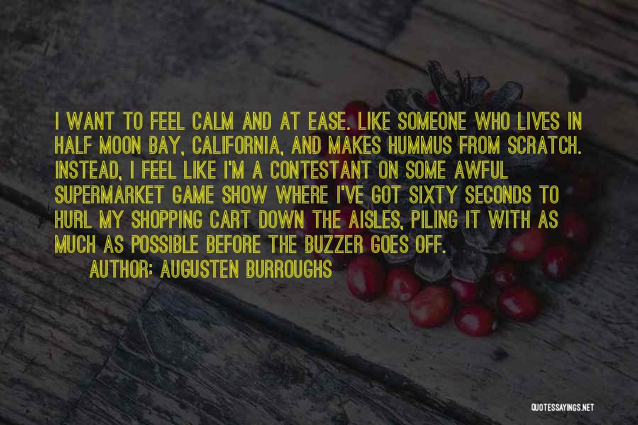 California Life Quotes By Augusten Burroughs