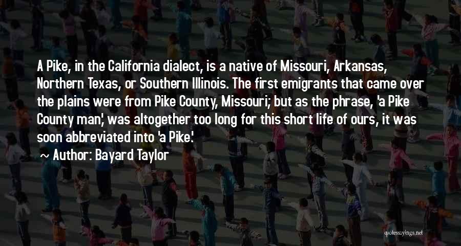 California Life Quotes By Bayard Taylor