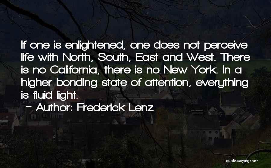 California Life Quotes By Frederick Lenz