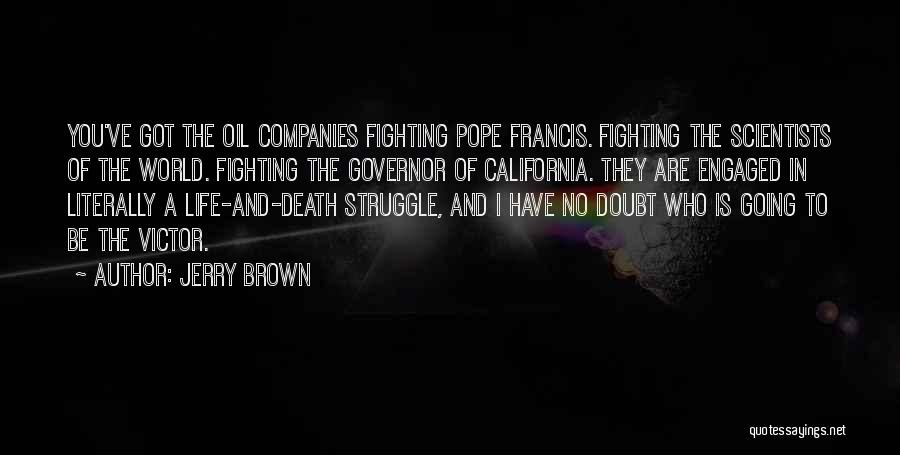 California Life Quotes By Jerry Brown