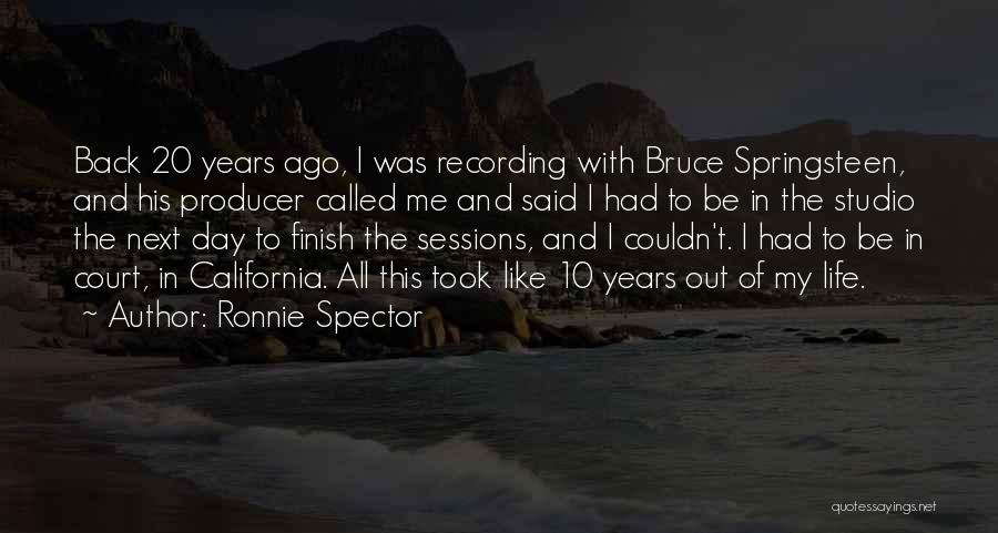 California Life Quotes By Ronnie Spector