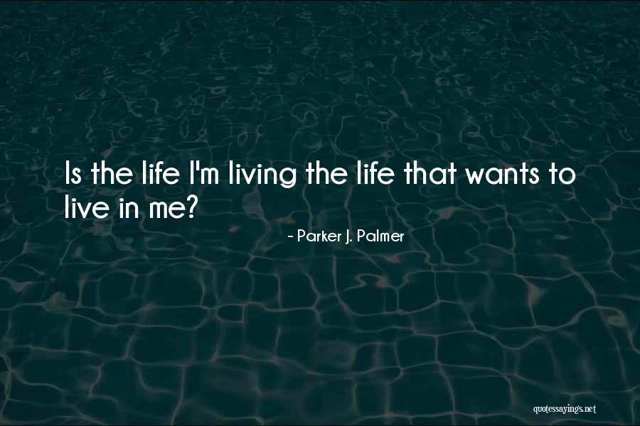 California Lining Quotes By Parker J. Palmer California Lining Quotes By Parker J. Palmer