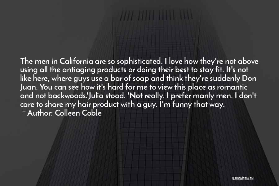 California Love Quotes By Colleen Coble